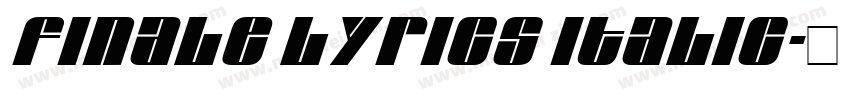 Finale Lyrics Italic字体转换